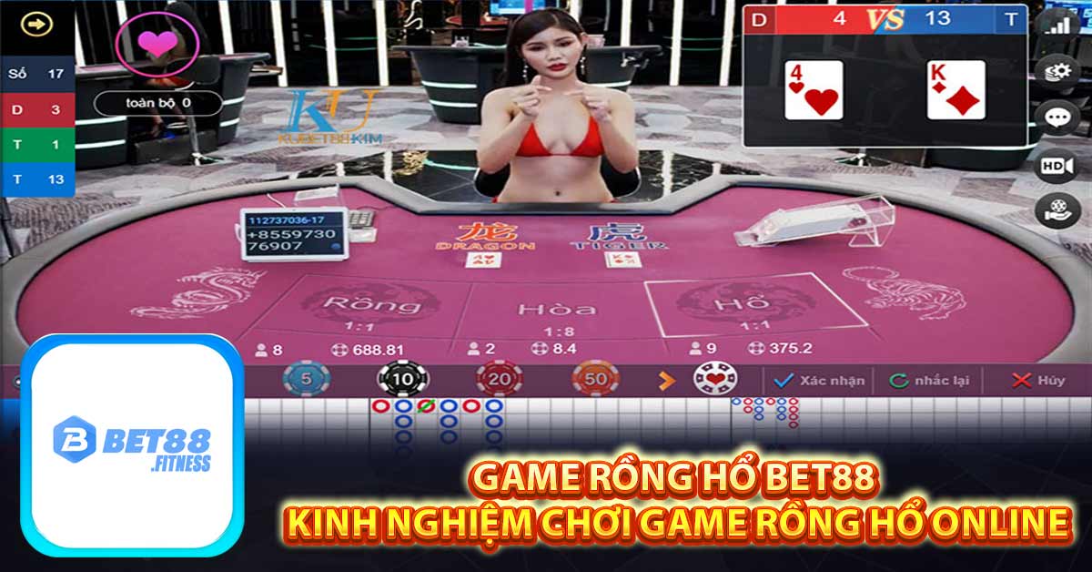 Game Rồng Hổ Bet88 - Kinh Nghiệm Chơi Game Rồng Hổ Online